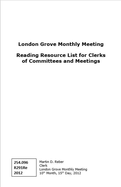 “Reading Resource List for Clerks of Committees and Meetings” - compiled by Martin D Reber